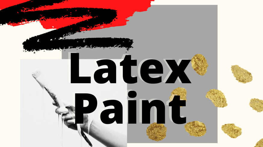 Latex Paints